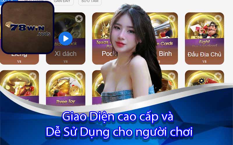 Giao Diện cao cấp và Dễ Sử Dụng cho người chơi