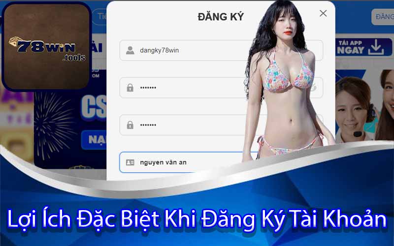 Lợi Ích Đặc Biệt Khi Đăng Ký Tài Khoản