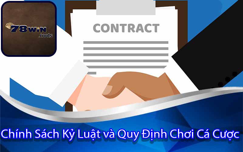 Chính Sách Kỷ Luật và Quy Định Chơi Cá Cược